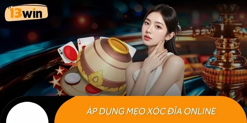 Áp dụng mẹo xóc đĩa online nâng cao hiệu quả