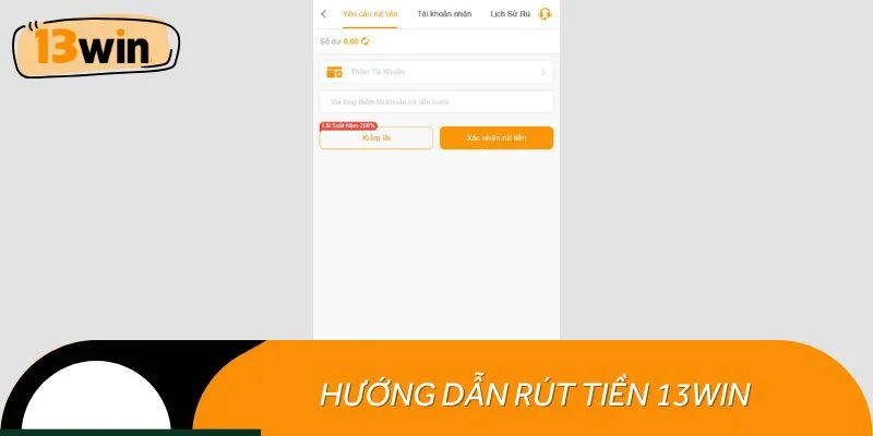 Hướng dẫn rút tiền 13WIN dành riêng cho người mới
